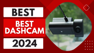 Read more about the article Top 5 Best Dash Cam In 2024
