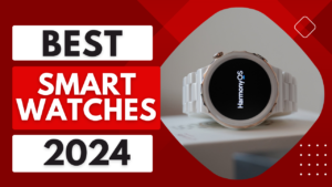 Read more about the article Top 5 Best Smart Watches In 2024