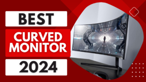 Read more about the article Top 5 Best Curved Monitors In 2024