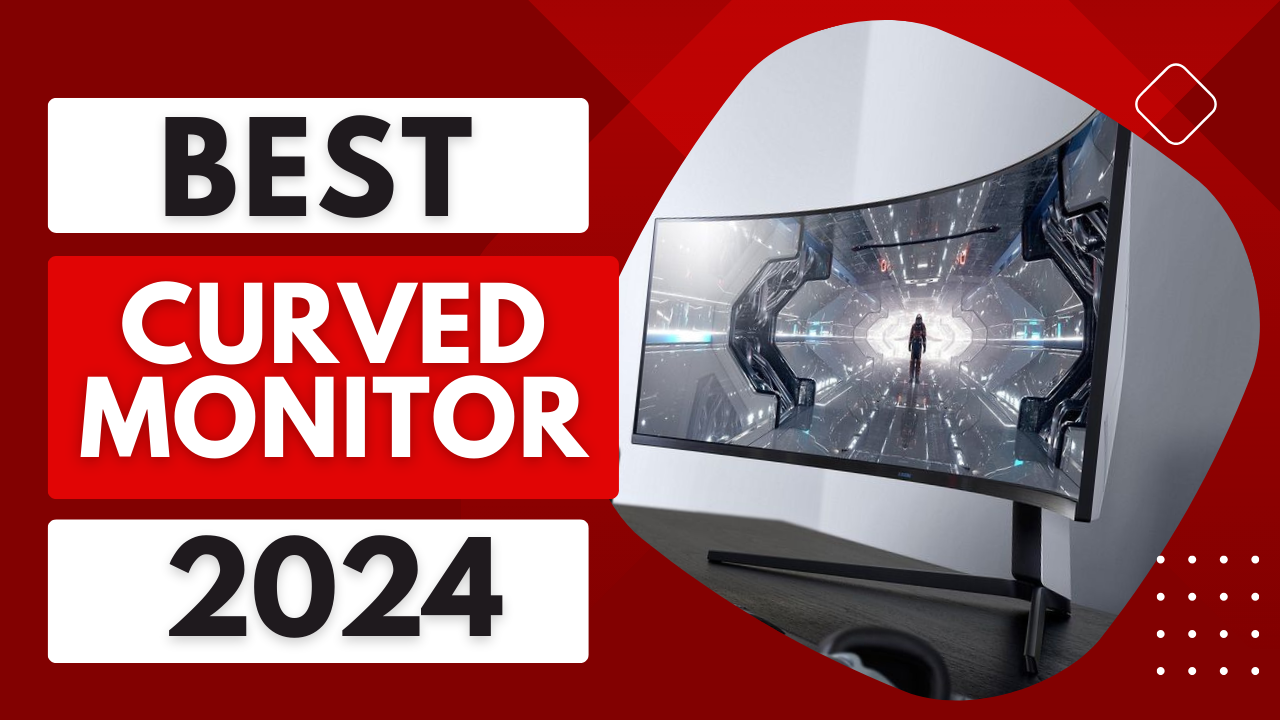 You are currently viewing Top 5 Best Curved Monitors In 2024