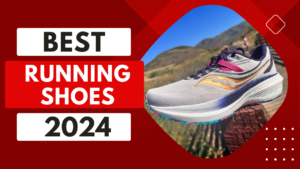 Read more about the article Top 5 Best Running Shoes In 2024